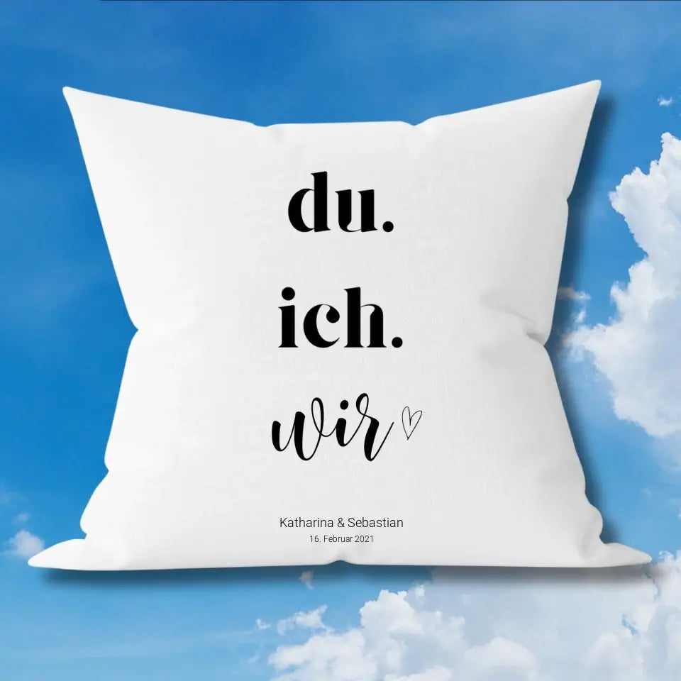 Du, ich, Wir - Personalisiertes Kissen