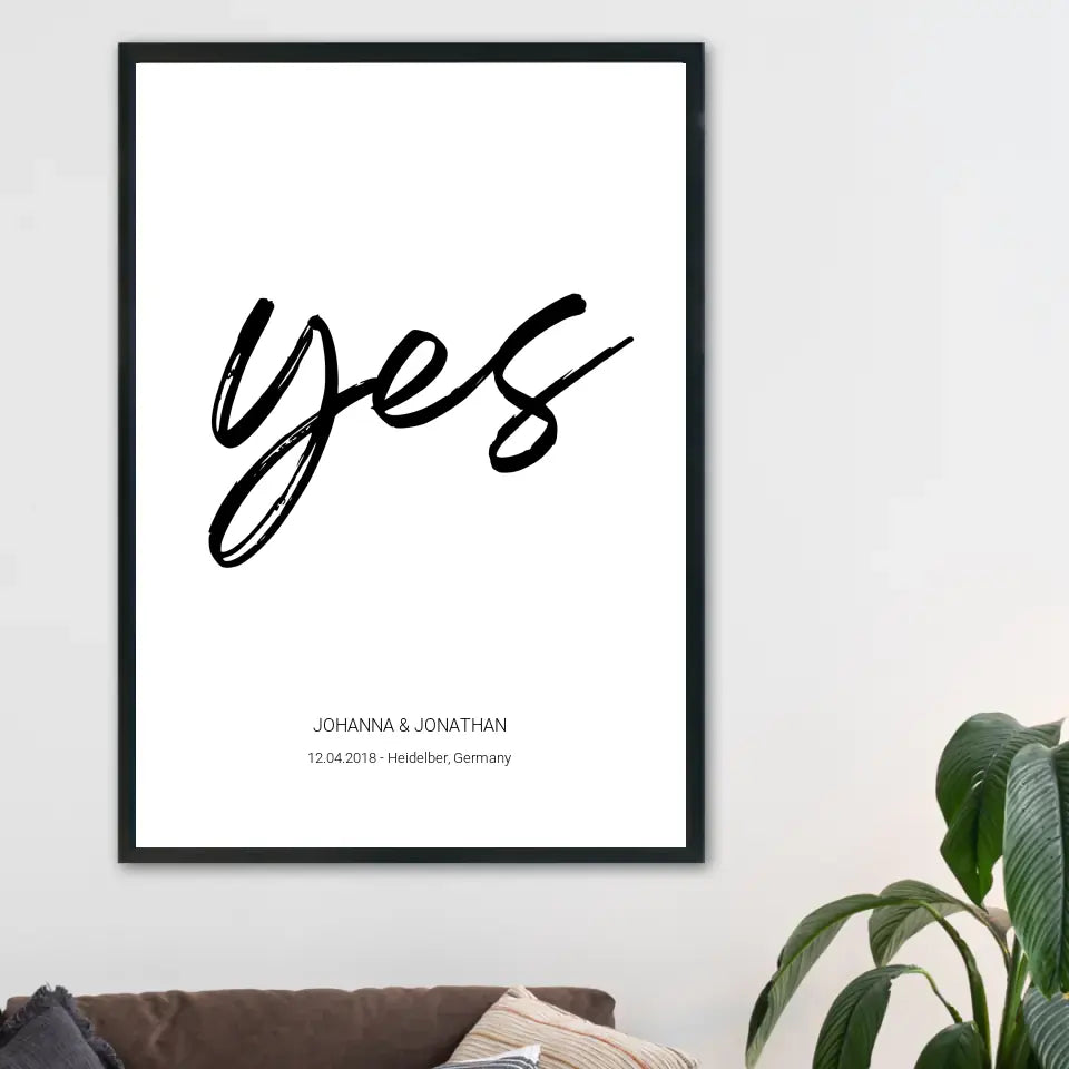 "Yes" Poster - Personalisiert mit Namen und Datum