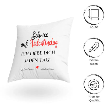 Scheiß auf Valentinstag - Personalisiertes Kissen