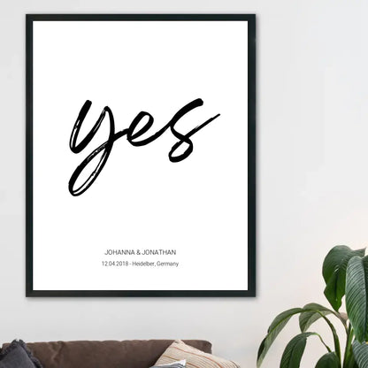 "Yes" Poster - Personalisiert mit Namen und Datum